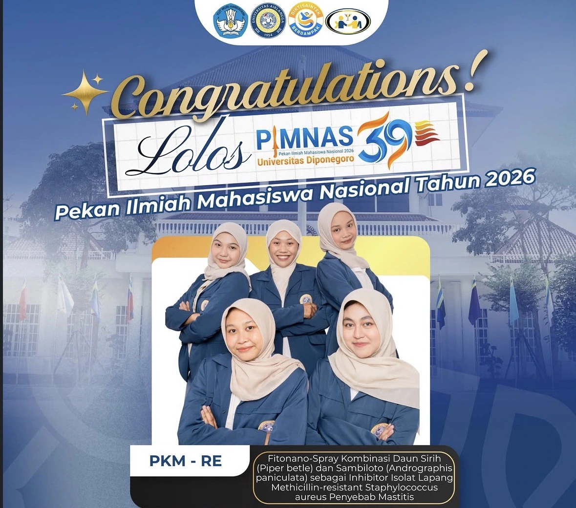 Mammas Team, mahasiswa Program Studi Kedokteran Hewan FIKKIA UNAIR, berhasil lolos ke PIMNAS ke-39 tahun 2026 melalui penelitian Fitonano-Spray kombinasi daun sirih (Piper betle) dan sambiloto (Andrographis paniculata) sebagai inhibitor isolat lapang Methicillin-Resistant Staphylococcus aureus penyebab mastitis. (Dok. Mammas Team)